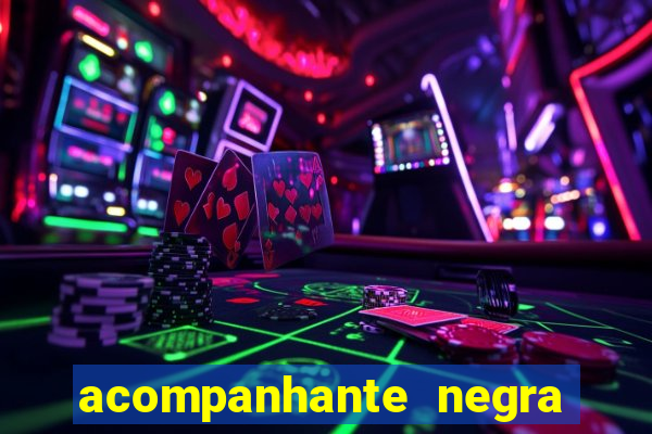 acompanhante negra sao paulo